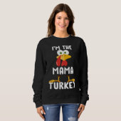 I am The Mama Turkey Matching Thanksgiving T Trui (Voorkant volledig)