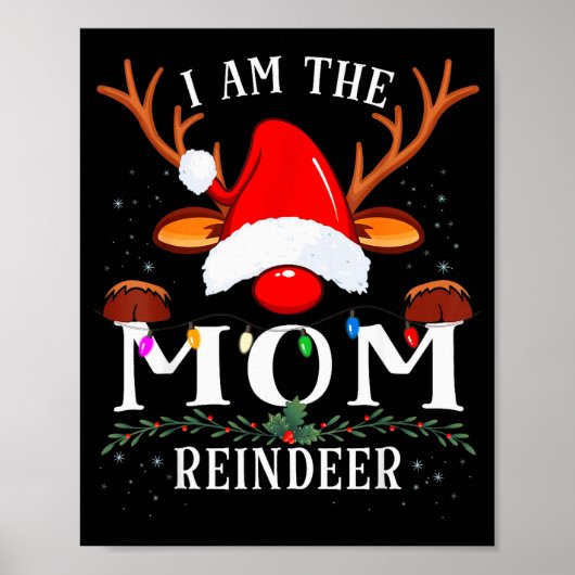 I Am The Mom Reindeer Christmas Family  Poster (Voorkant)