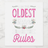 I Am The Oldest Make The Rule Big Sister Bro Gift Wijn Etiket (Enkel label)