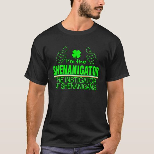 I am the Shenanigator the pen of Shenanigans T-shirt (Voorkant)