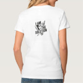 I Am the Solution – Women’s Empowerment Graphic  T-shirt (Achterkant)