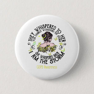 I Am The Storm COPD Awareness Ronde Button 5,7 Cm