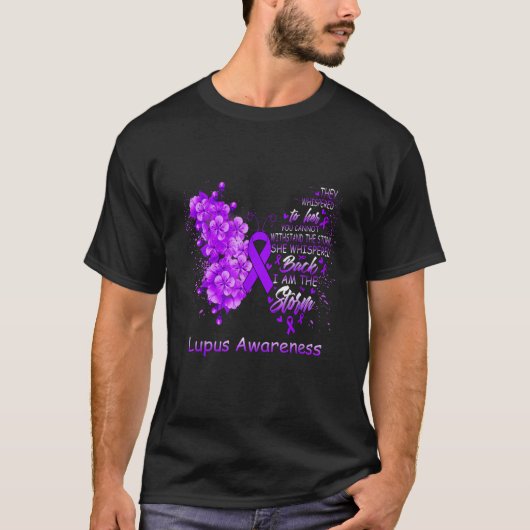 I Am The Storm Lupus Awareness Butterfly T-shirt (Voorkant)