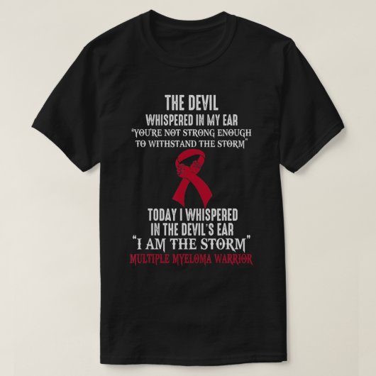 I Am The Storm Multiple Myeloma Awareness Warrior  T-shirt (Design voorkant)