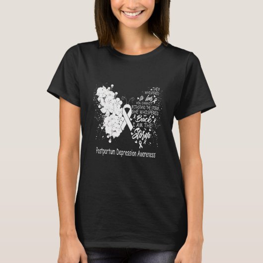 I Am The Storm Postpartum Depression Awareness But T-shirt (Voorkant)