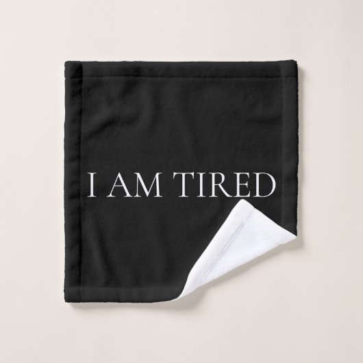I Am Tired – Soft, Emotional Phrase Washandje (Wasdoekje)