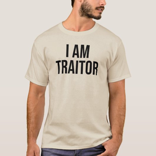 I Am Traitor T-shirt (Voorkant)