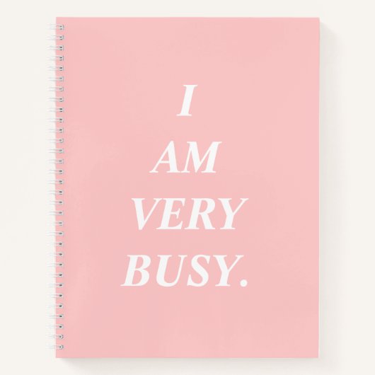 I Am Very Busy Pink Spiral Notebook Notitieboek (Voorkant)
