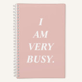 I Am Very Busy Spiral Notebook Notitieboek (Voorkant)