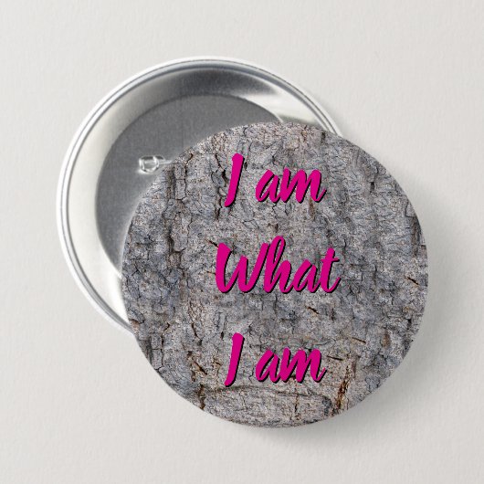 I am what I am any text Ronde Button 7,6 Cm (Voorkant /achterkant)