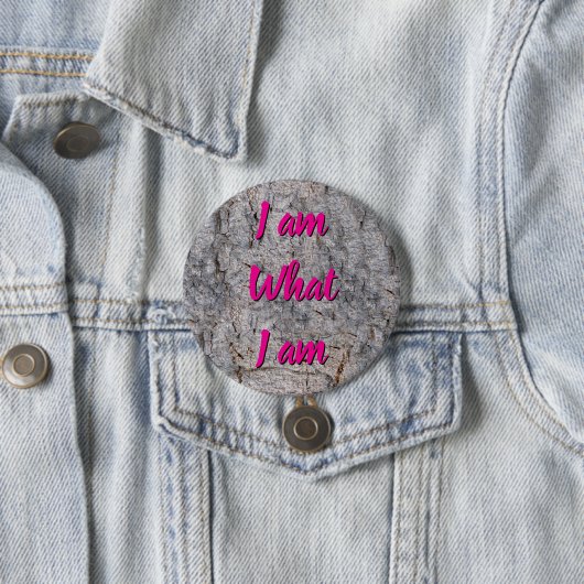I am what I am any text Ronde Button 7,6 Cm (In situ)