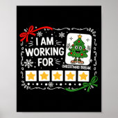 I Am Working For Christmas Break Funny Teacher Hol Poster (Voorkant)
