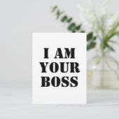 I Am Your Boss. Custom Briefkaart (Staand voorkant)