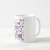 I am Yours No Refund Koffiemok (Voorkant rechts)