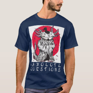 I Aolotl vraagt Japans olotl T-shirt