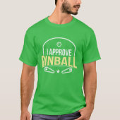 I Approve Pinball boy T-shirt (Voorkant)