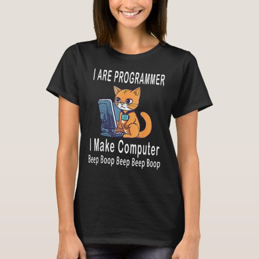 I Are Programmer I Make Computer Beep Boop  Cute C T-shirt (Voorkant)