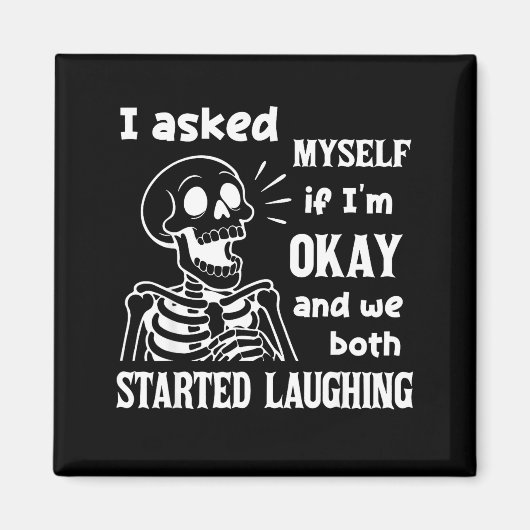 I Asked Myself If I'm Okay And We Both Started Lau Magneet (Voorkant)
