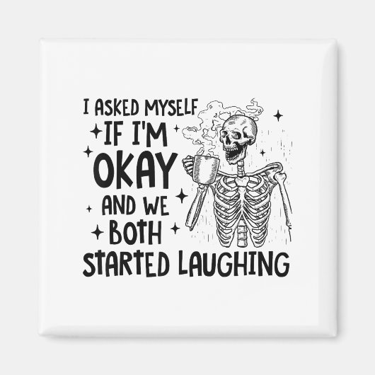 I Asked Myself If I'm Okay And We Both Started Lau Magneet (Voorkant)