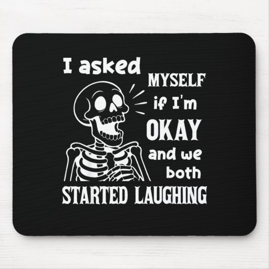 I Asked Myself If I'm Okay And We Both Started Lau Muismat (Voorkant)