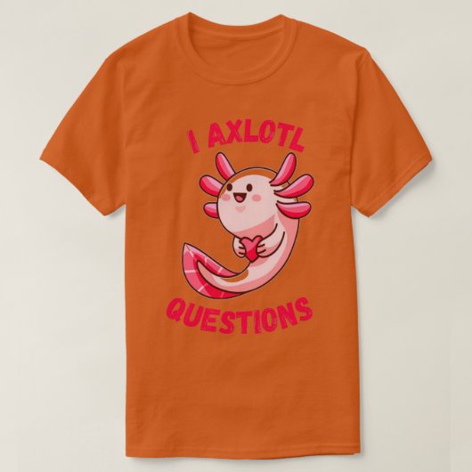 I axlotvragen t-shirt (Design voorkant)