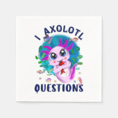 I Axolotl Questions, Cute Kawaii Pink Amphibian Servet (Voorkant)