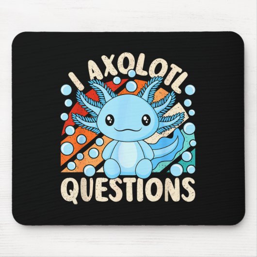 I Axolotl Questions Funny Axolotl Kawaii Men Women Muismat (Voorkant)