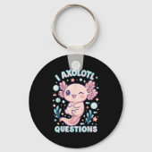 I Axolotl Questions Funny Cute Pun Design Sleutelhanger (Voorkant)