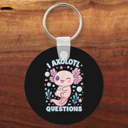 I Axolotl Questions Funny Cute Pun Design Sleutelhanger (Voorkant)