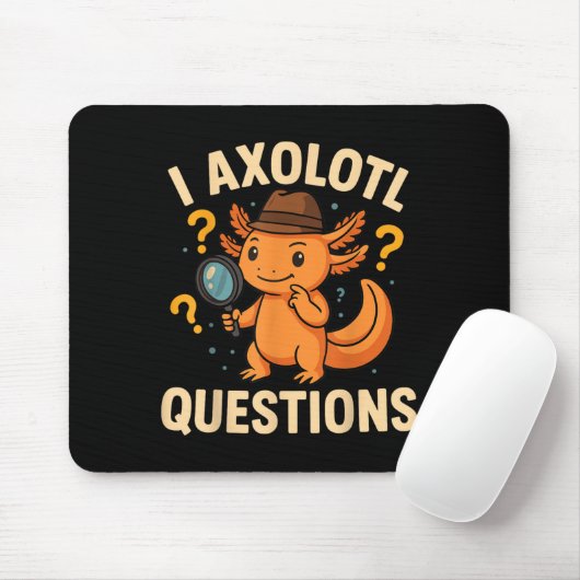 I Axolotl Questions Funny Kids Adults Youth Muismat (Met muis)