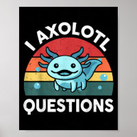 I Axolotl Questions Funny Kids