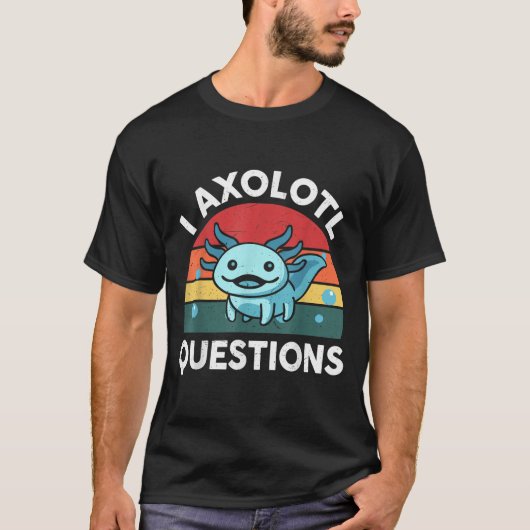 I Axolotl Questions Funny Kids T-shirt (Voorkant)