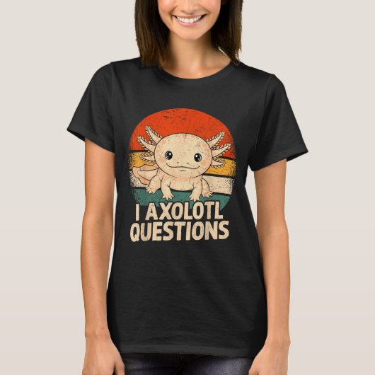 I Axolotl Questions Shirt Adults Youth Kids Retro (Voorkant)