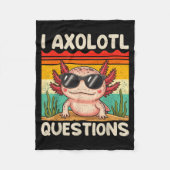 I Axolotl Questions Shirt Funny Axolotl Boy Girls Fleece Deken (Voorkant)