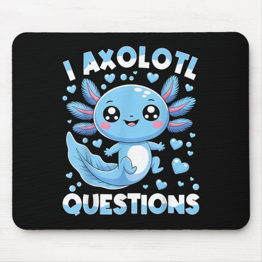 I Axolotl Questions Shirt Kids Axolotl Christmas Muismat (Voorkant)