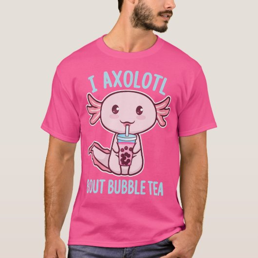 I Axolotl vraagt zich af of Bubble Tea Funny Kawai T-shirt (Voorkant)