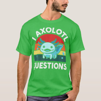 I Axolotl Vragen Cute Axolotl Lange hoes T-shirt