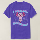 I Axolotl Vragen Cute Axolotl T-shirt (Design voorkant)