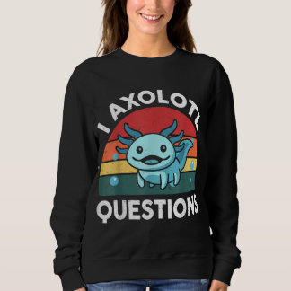 I Axolotl Vragen Cute Axolotl Trui