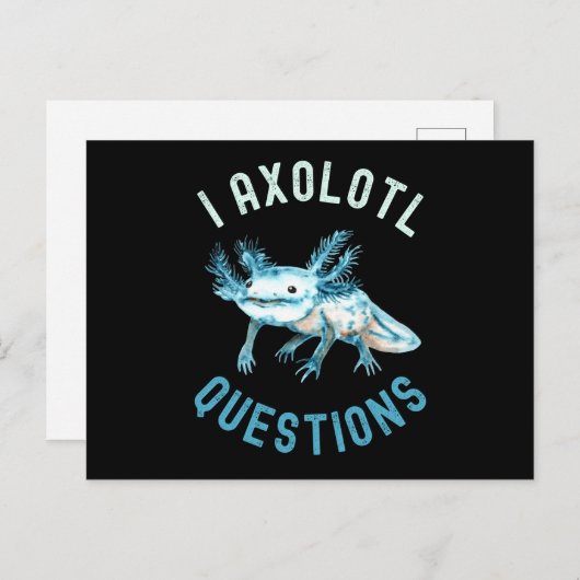 I Axolotl Vragen, Cute Funny Axolotl Briefkaart (Voorkant / Achterkant)