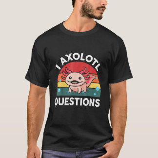 I Axolotl Vragen Kinder Funny Cute Axolotl T-shirt
