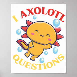 I Axolotl-vragen Poster