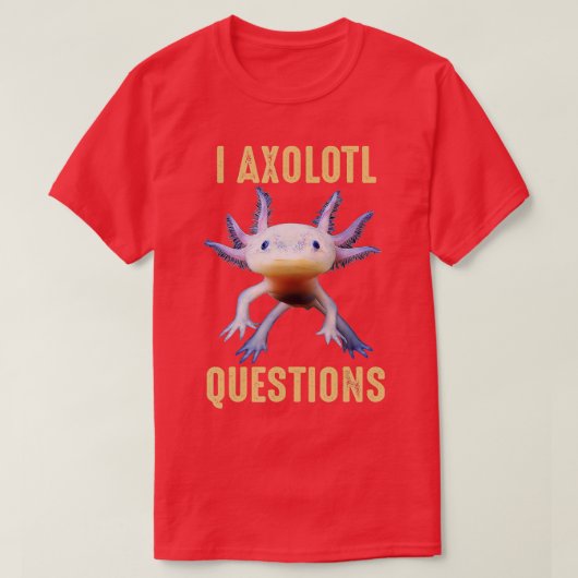 I Axolotl Vragen Shirt Volwassenen Kinderen Retro (Design voorkant)