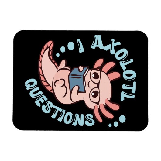 I Axolotvragen Magneet (Horizontaal)