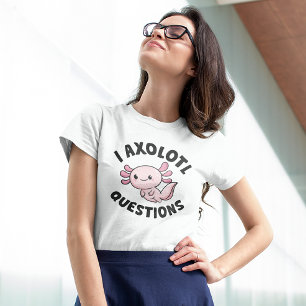 I Axolotvragen T-shirt