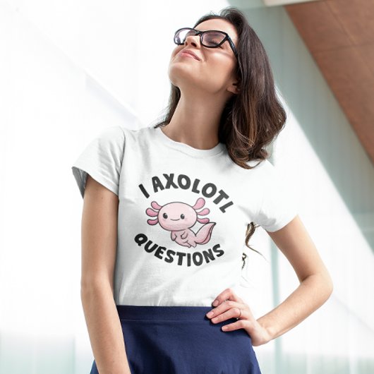 I Axolotvragen T-shirt