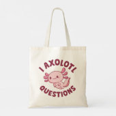 I Axolotvragen Tote Bag (Achterkant)
