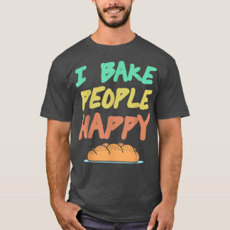 I Bake People Happy Retro Geweldige Baking Design T-shirt