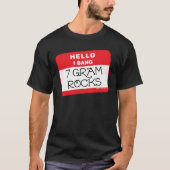 I Bang 7 Gram Rocks T-shirt (Voorkant)
