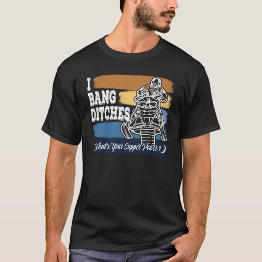 I Bang Ditches What's Your Supper Power Retro Colo T-shirt (Voorkant)